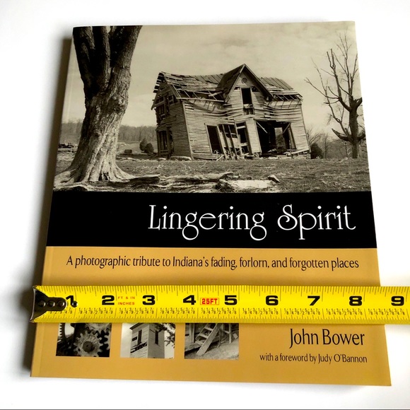 LINGERING SPIRIT Indiana’s Forgotten Places NEW Coffe Table Book - Picture 8 of 15